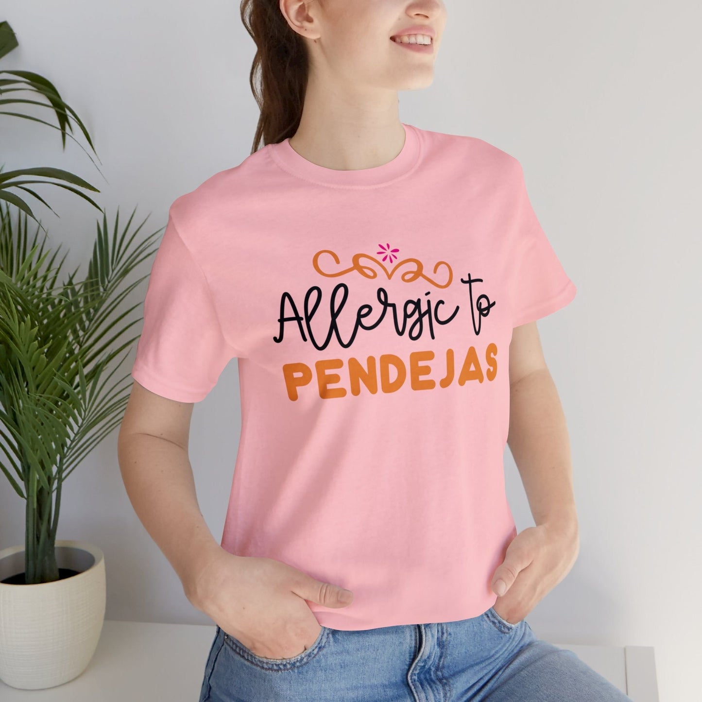T-shirt - Allergic to Pendejas