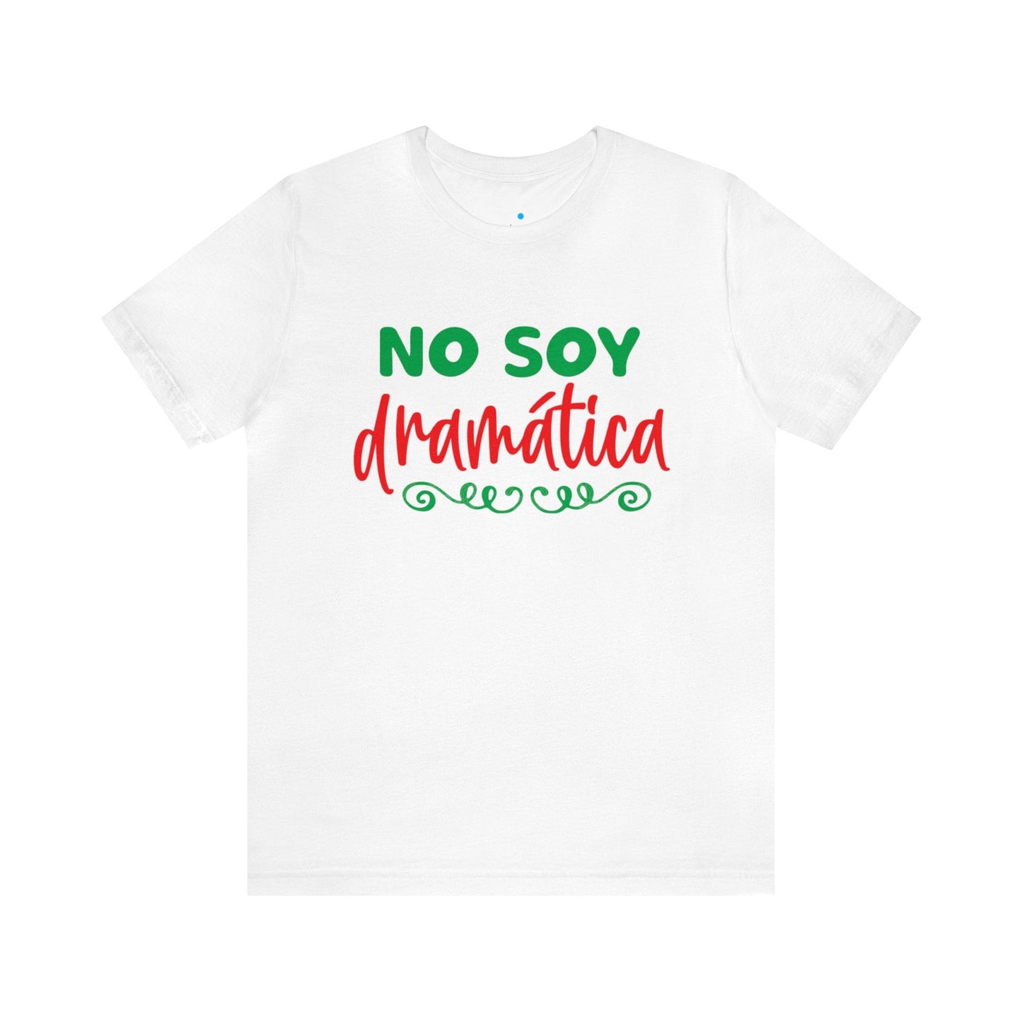 Camiseta - No soy dramática