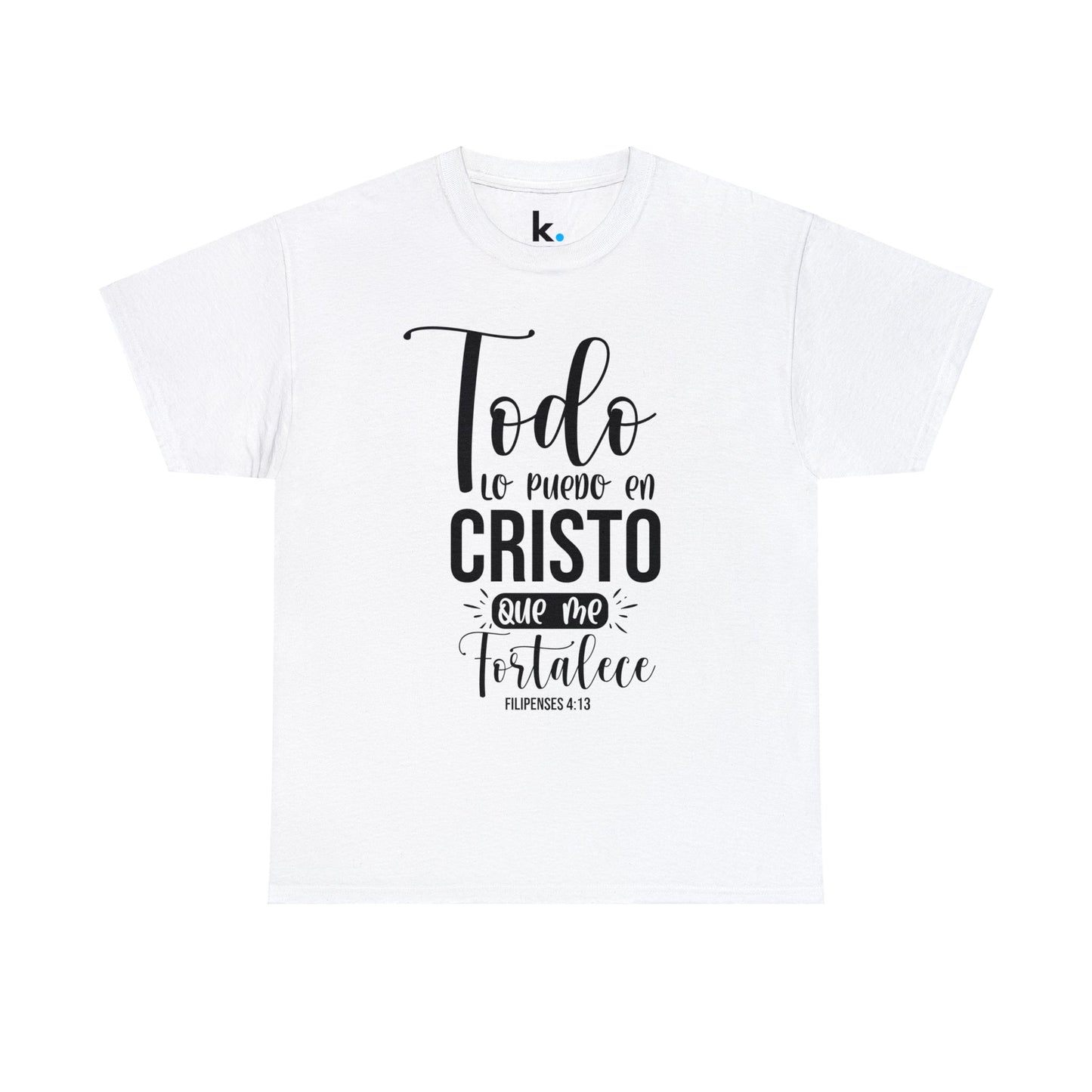 Christian T-shirt - I can do all things through Christ who strengthens me