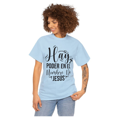 Camiseta Cristiana - Hay poder en el nombre de Jesus
