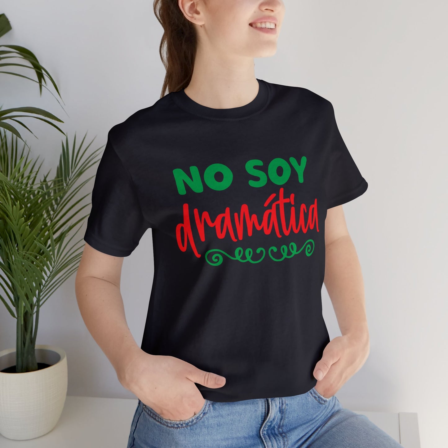 Camiseta - No soy dramática