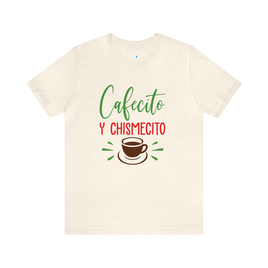 T-shirt - Cafecito and Chismesito