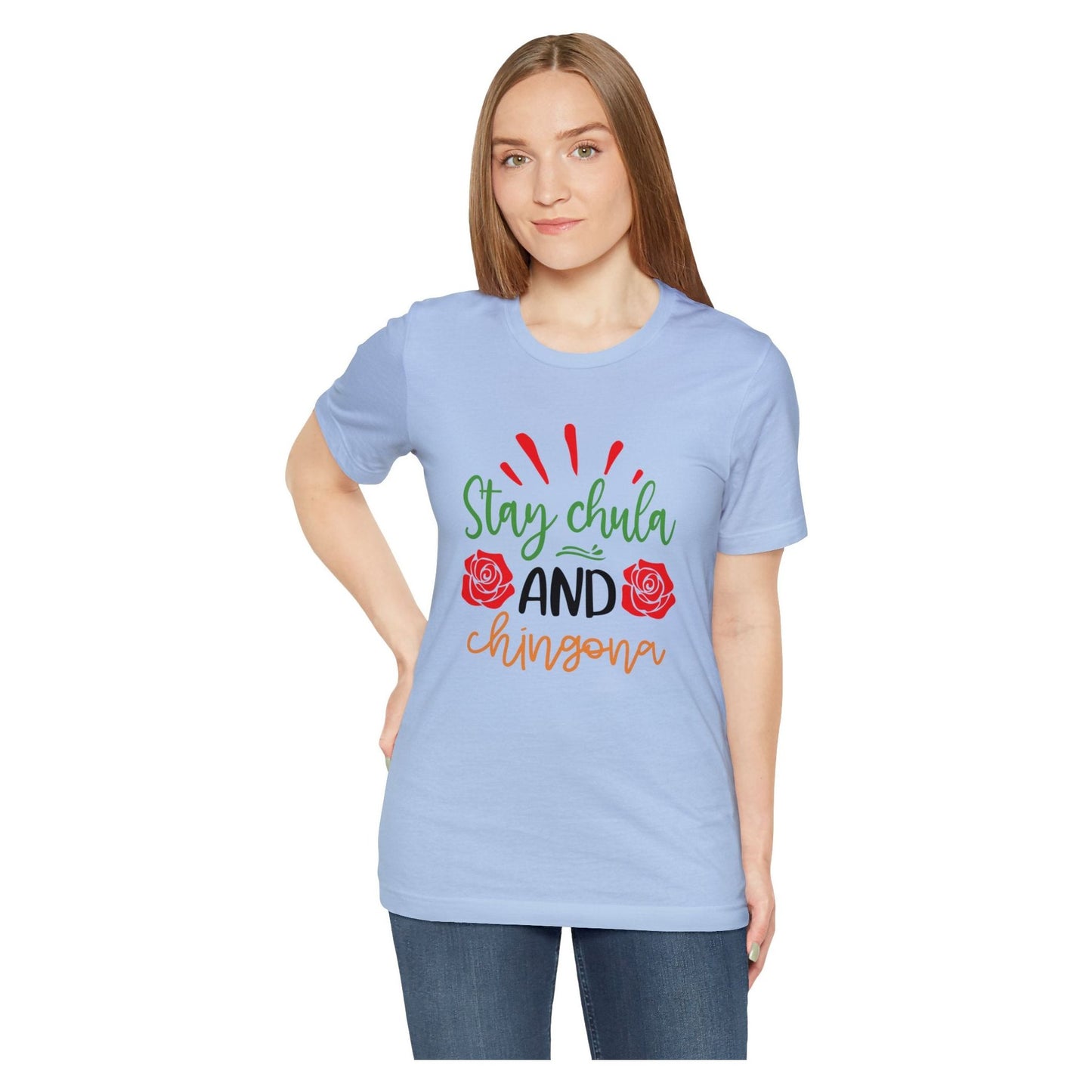 Camiseta - Stay Chula and Chingona