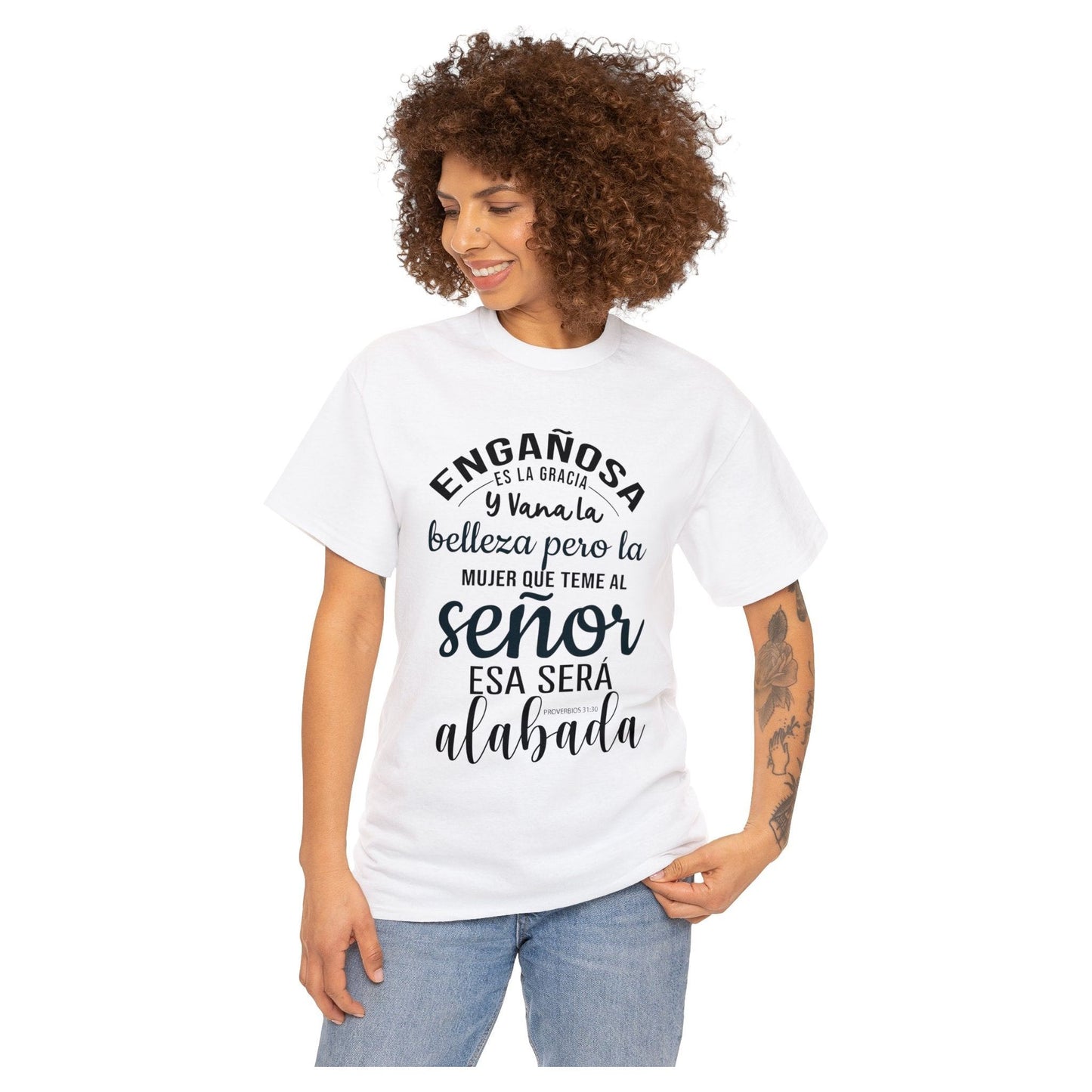 Camiseta Cristiana - La que tine al Señor esa será alabada