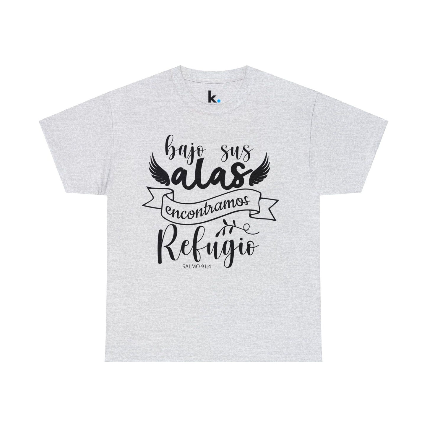 Camiseta Cristiana - Bajo sus alas encontramos refugio