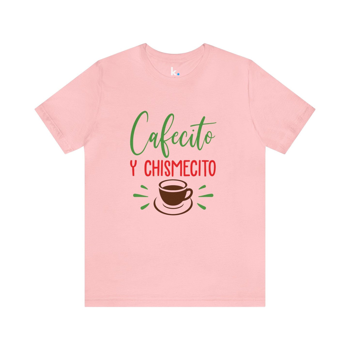 T-shirt - Cafecito and Chismesito
