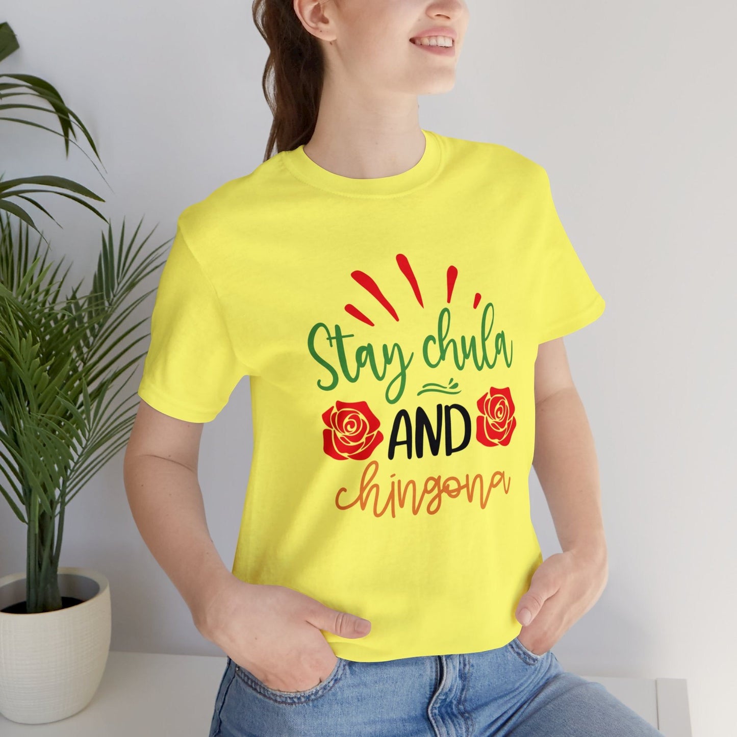 Camiseta - Stay Chula and Chingona