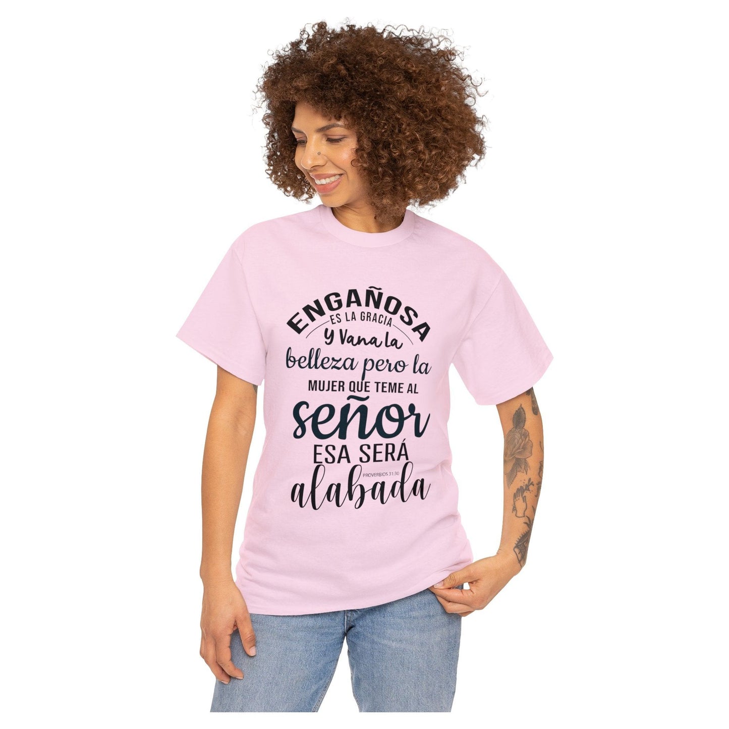 Camiseta Cristiana - La que tine al Señor esa será alabada