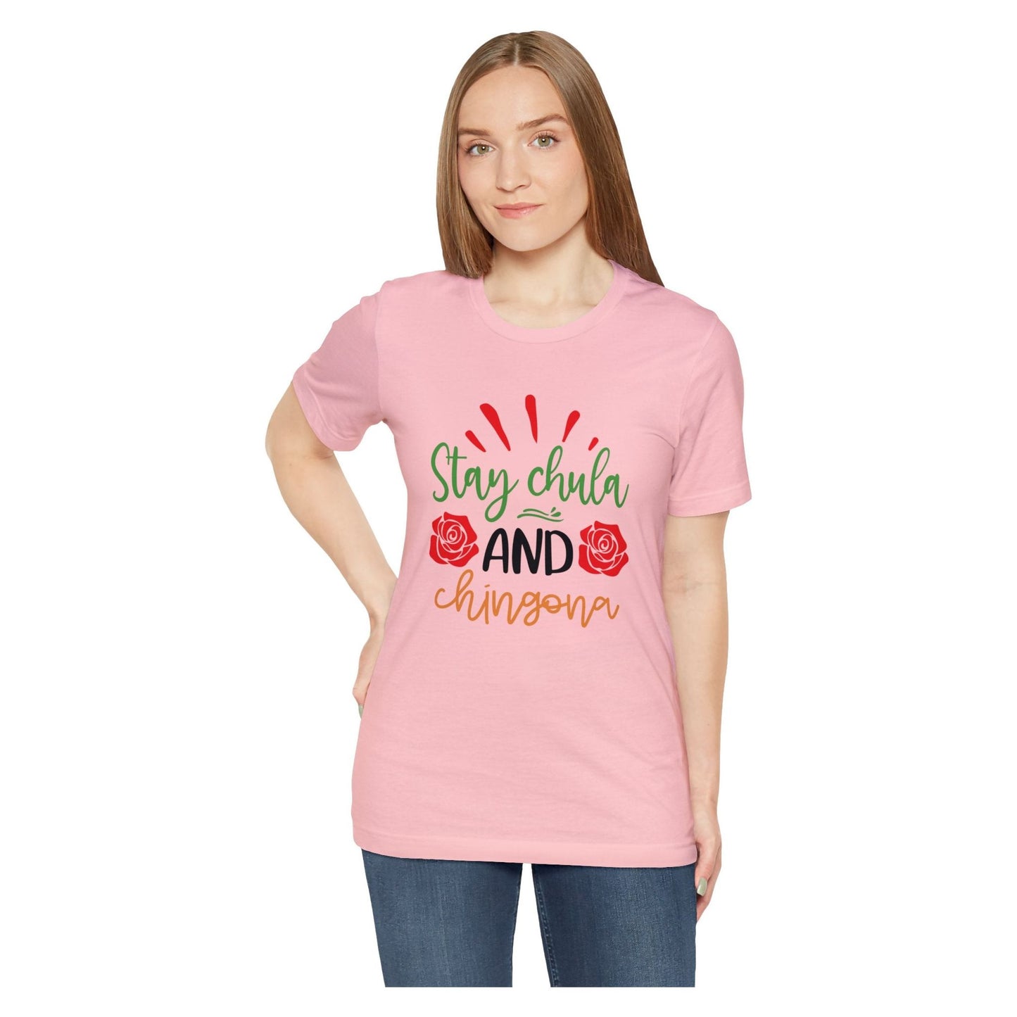 Camiseta - Stay Chula and Chingona