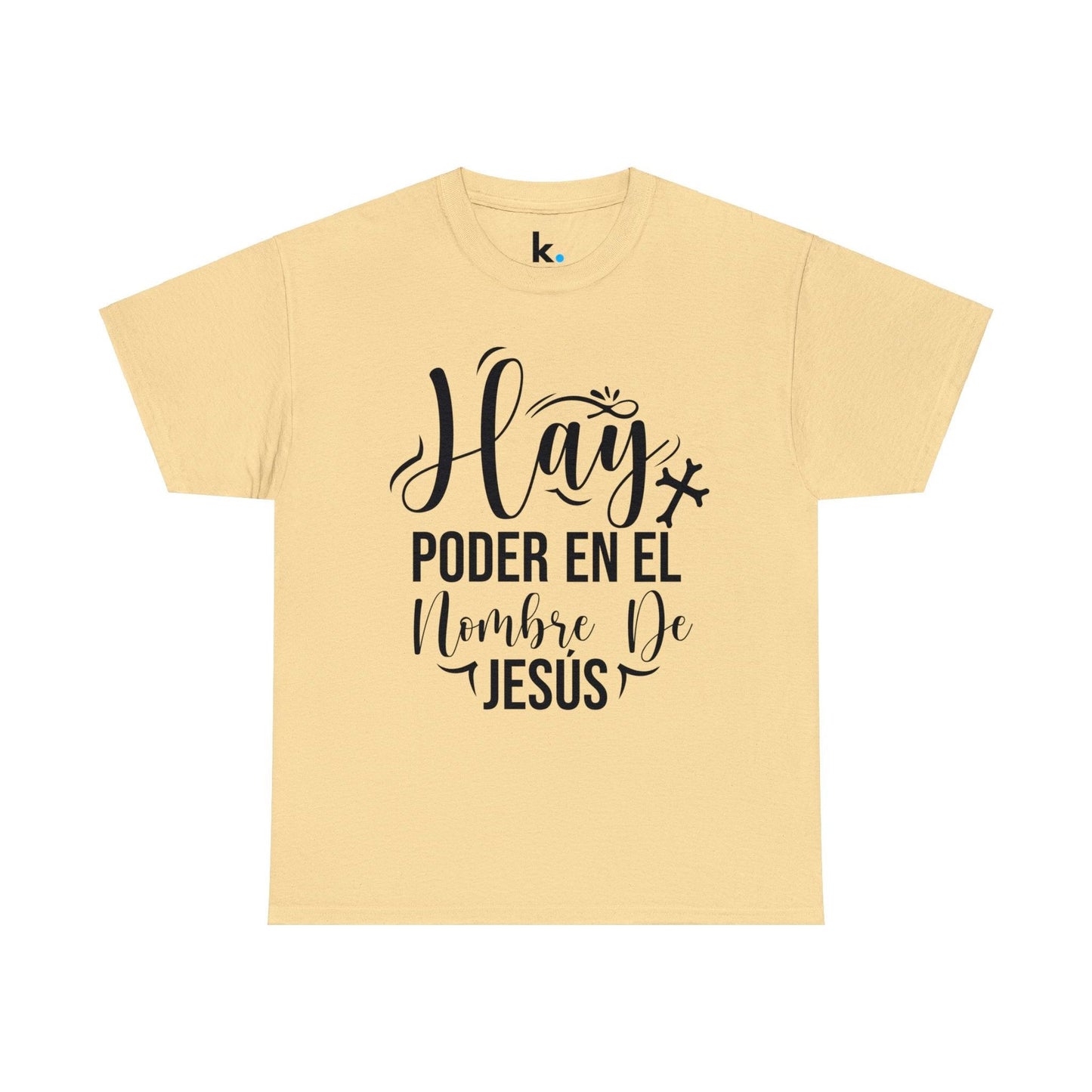 Camiseta Cristiana - Hay poder en el nombre de Jesus