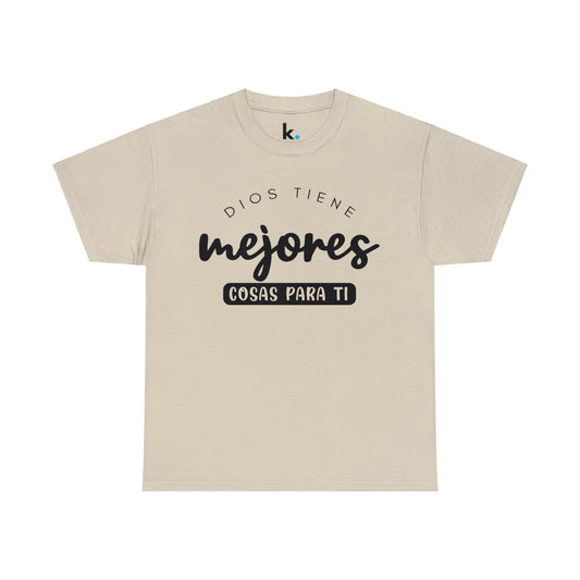 Christian T-shirt - God has better things for you