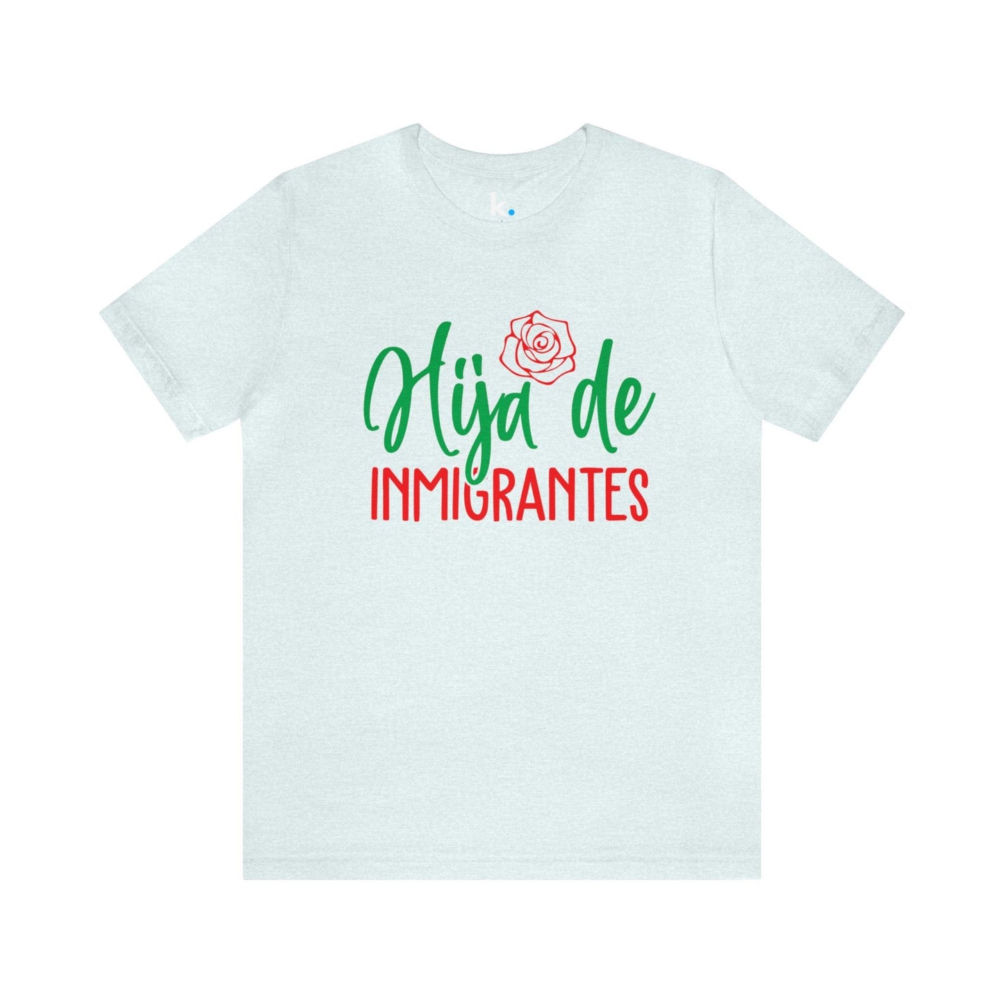 T-shirt - Daughter of Immigrants