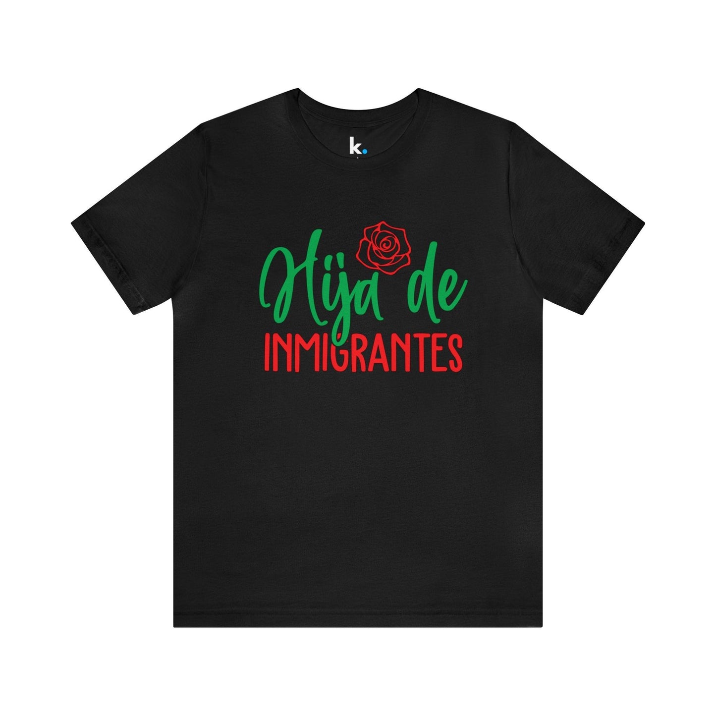 Camiseta - HIja de Inmigrantes