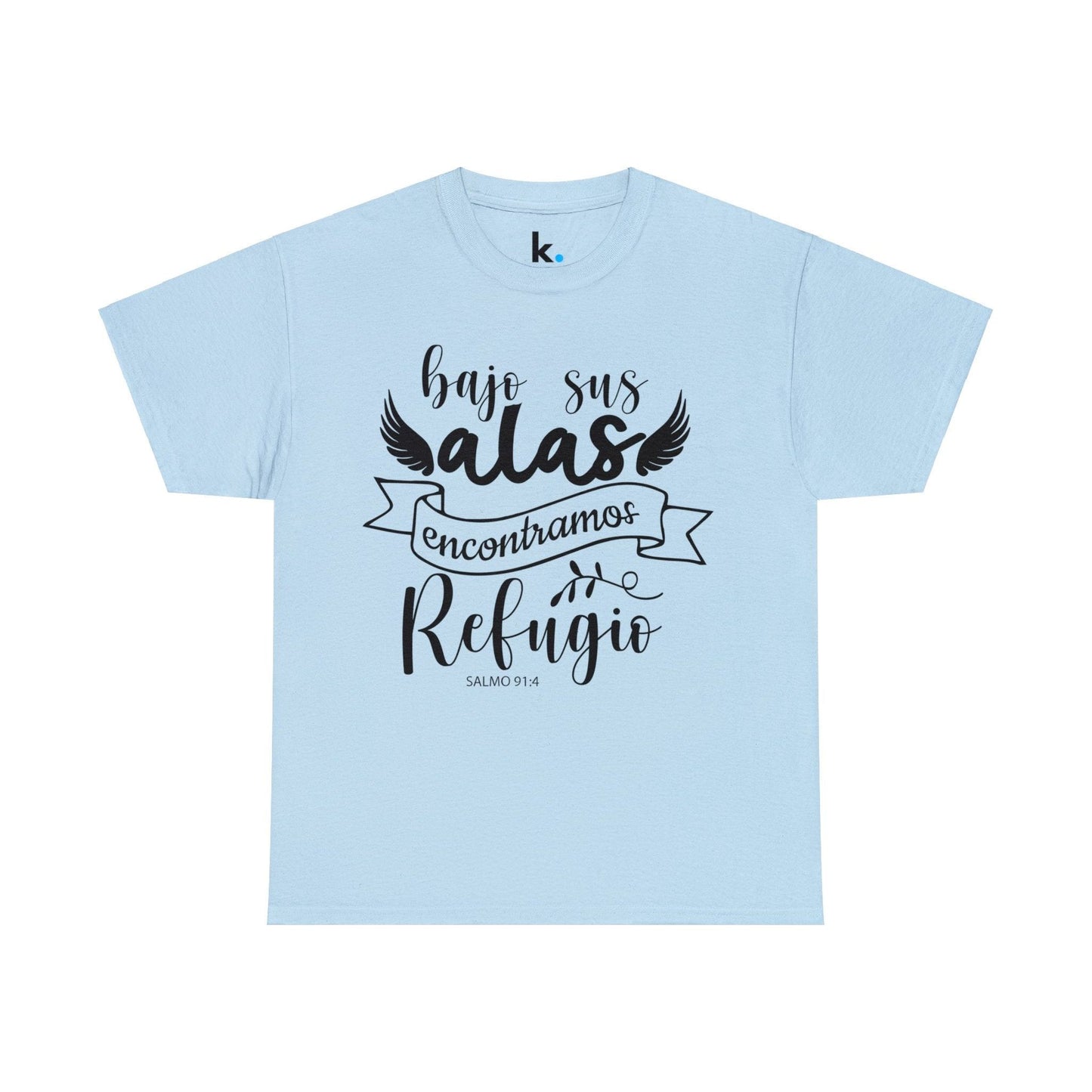 Camiseta Cristiana - Bajo sus alas encontramos refugio