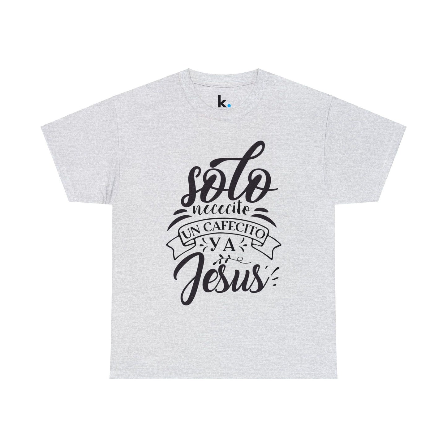 Christian T-shirt - I just need a coffee and Jesus
