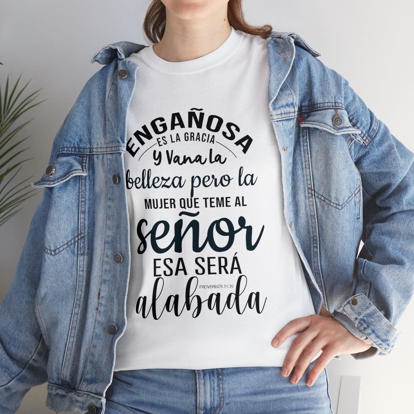 Camiseta Cristiana - La que tine al Señor esa será alabada