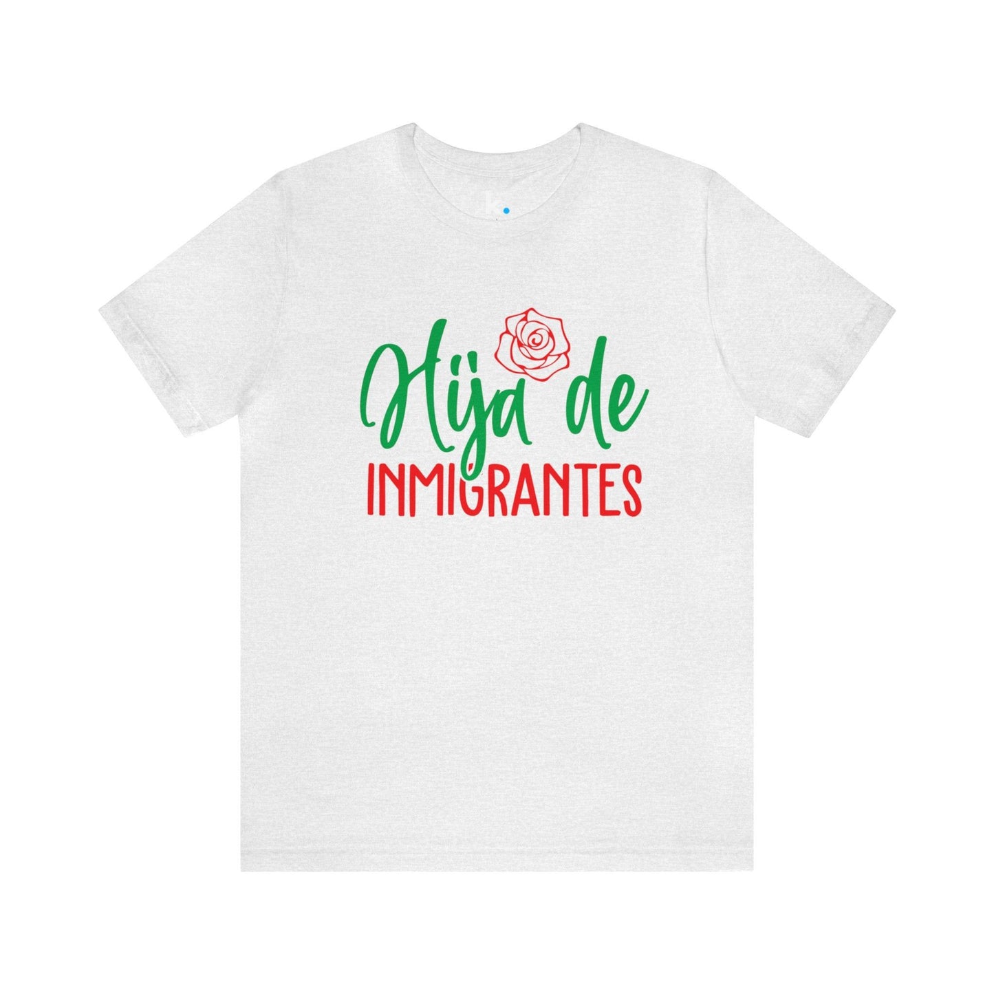 T-shirt - Daughter of Immigrants