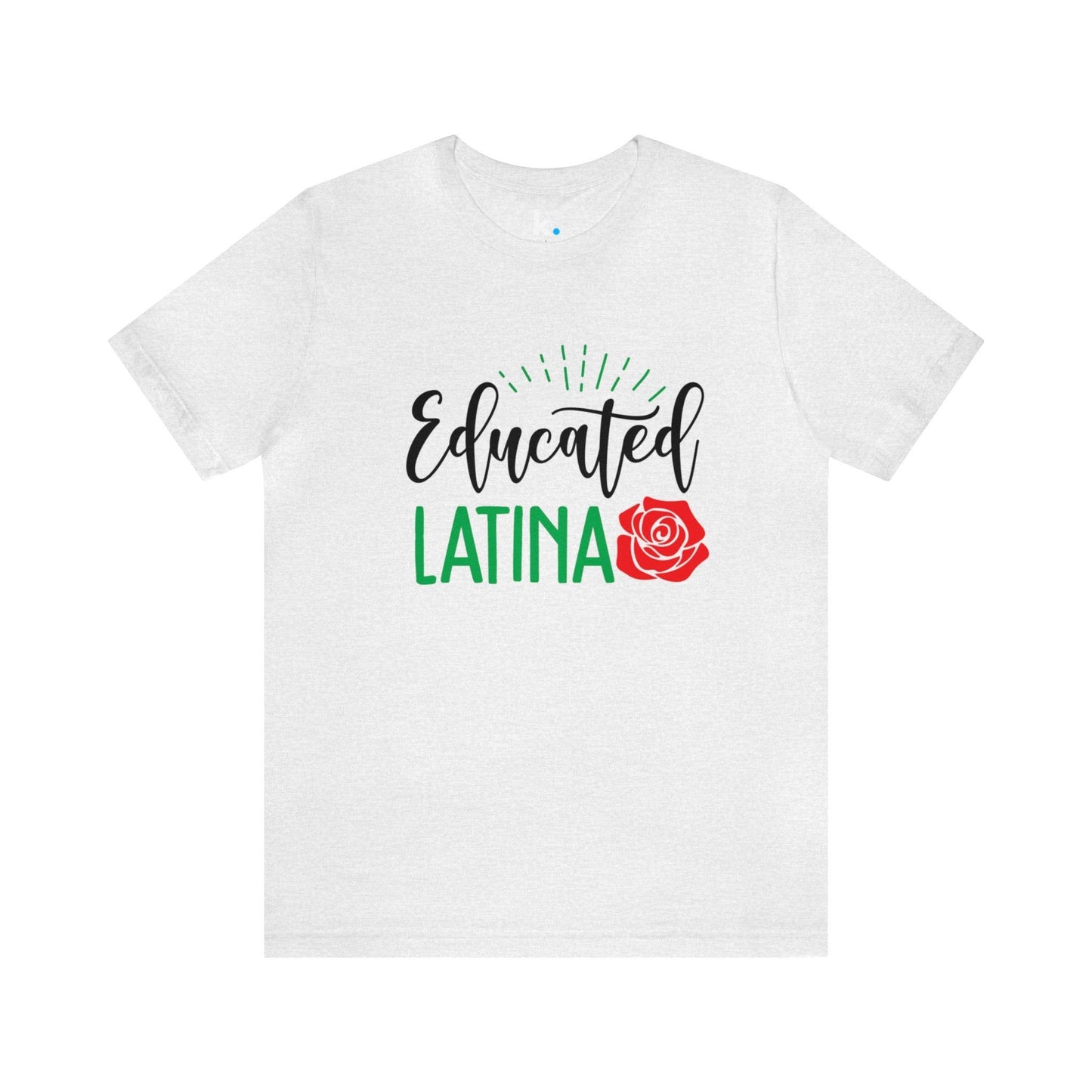 T-shirt - Educated Latina