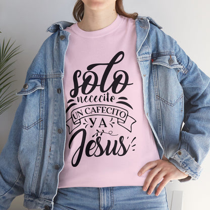 Christian T-shirt - I just need a coffee and Jesus