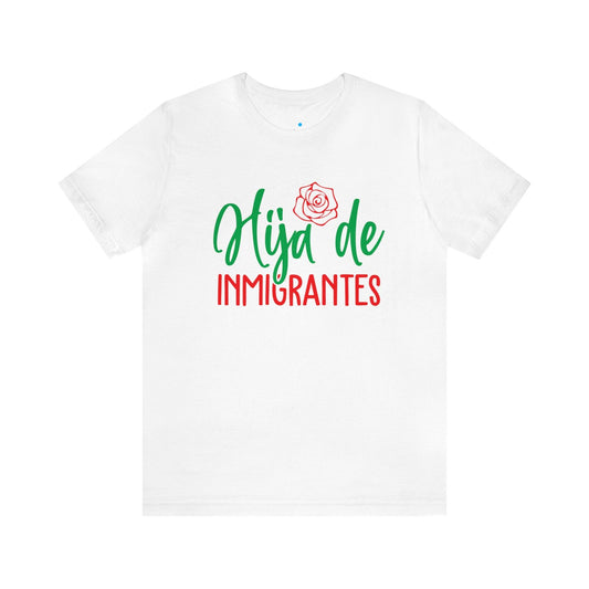 T-shirt - Daughter of Immigrants