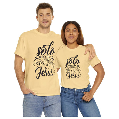 Christian T-shirt - I just need a coffee and Jesus